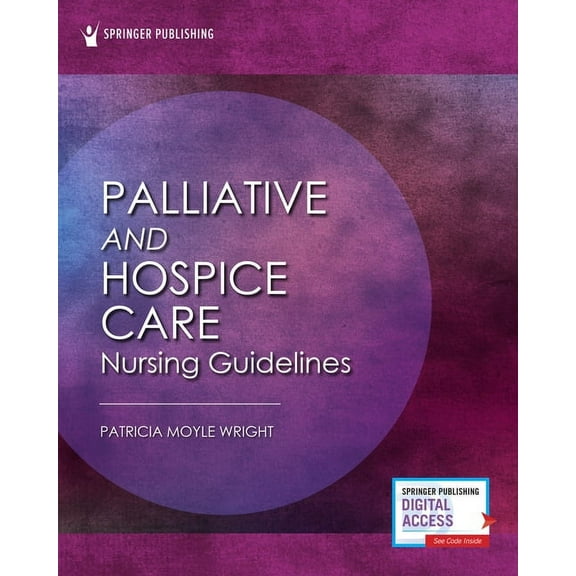 Palliative and Hospice Nursing Care Guidelines, (Paperback)