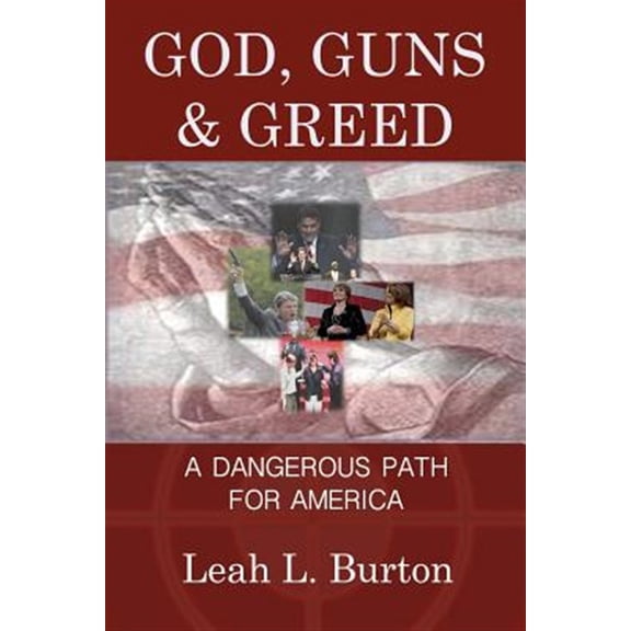 Pre-Owned God, Guns and Greed: A Dangerous Path for America