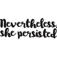thumbnail image 3 of CafePress - Nevertheless, She Persisted. Mugs - 11 oz Ceramic Mug - Novelty Coffee Tea Cup, 3 of 6