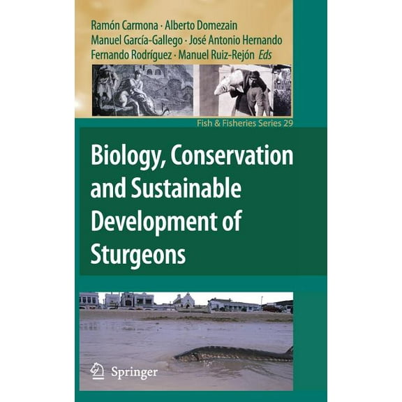Fish & Fisheries Biology, Conservation and Sustainable Development of Sturgeons, Book 29, (Hardcover)