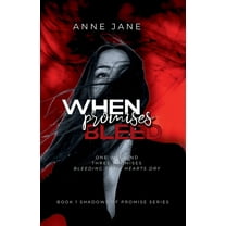 Shadows of Promise When Promises Bleed: A Dark Romance Novel, Book 1, (Paperback)