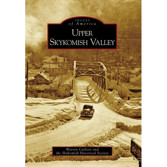Upper Skykomish Valley Paperback