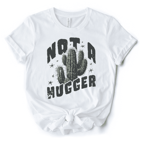 Not a Hugger T-Shirt With Cactus, Funny Retro White and Natural Tee for Sarcastic Girls