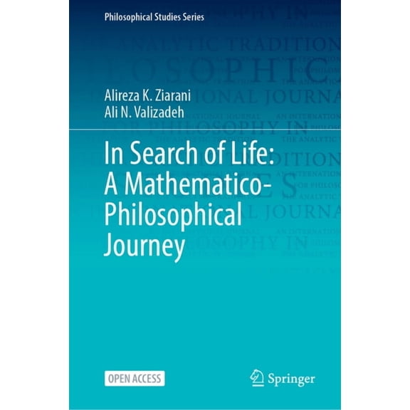 Philosophical Studies In Search of Life: A Mathematico-Philosophical Journey, Book 162, (Hardcover)
