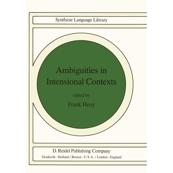 Studies in Linguistics and Philosophy Ambiguities in Intensional Contexts, Book 12, (Paperback)