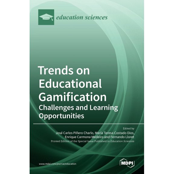 Trends on Educational Gamification: Challenges and Learning Opportunities, (Hardcover)