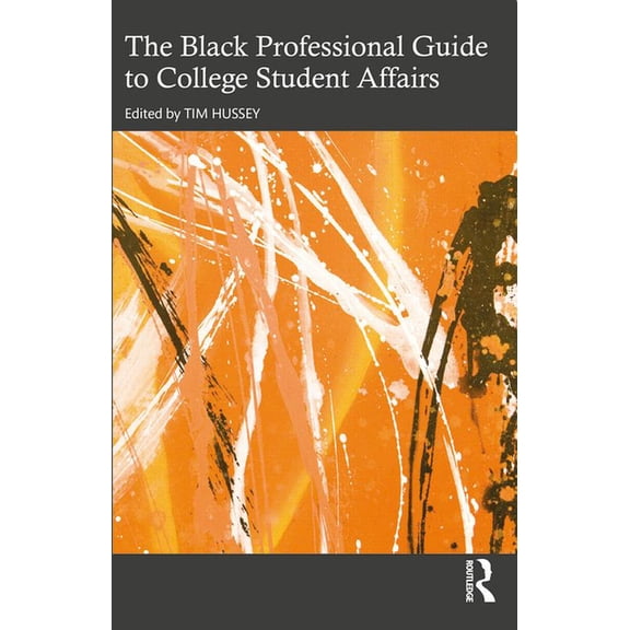 The Black Professional Guide to College Student Affairs, (Paperback)