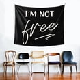 thumbnail image 4 of I'm Not Free Slogan Tapestry, Freedom Wall Decor Home Decor Bedroom Living Room Dorm Tapestry Room Wall Hanging, 60" x 51", 4 of 8
