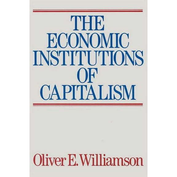 The Economic Intstitutions of Capitalism, (Paperback)