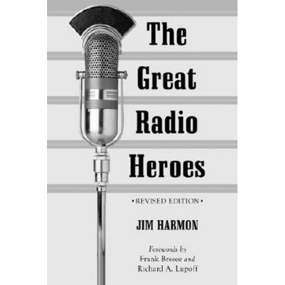 The Great Radio Heroes, rev. ed., (Paperback)