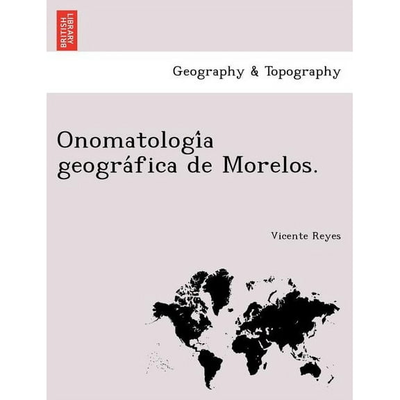 Onomatología geográfica de Morelos. (Paperback)