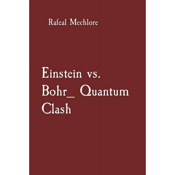 Einstein vs. Bohr_ Quantum Clash, (Paperback)