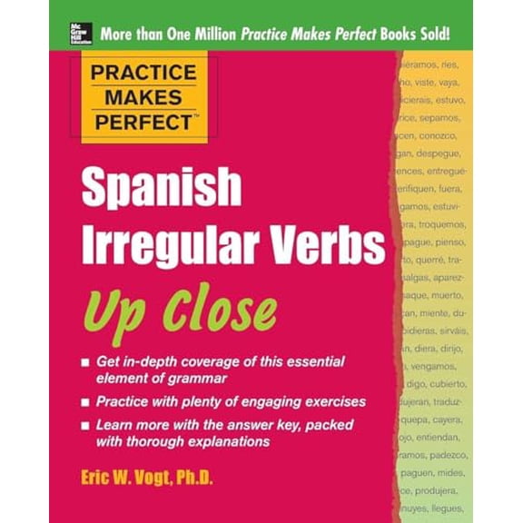 Pre-Owned Practice Makes Perfect: Spanish Irregular Verbs Up Close (Paperback) 0071718087 9780071718080