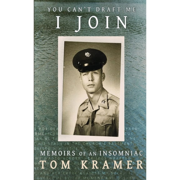 You Can't Draft Me, I Join, (Paperback)