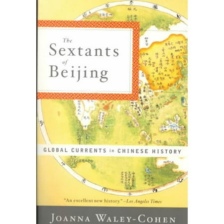 The Sextants of Beijing: Global Currents in Chinese History