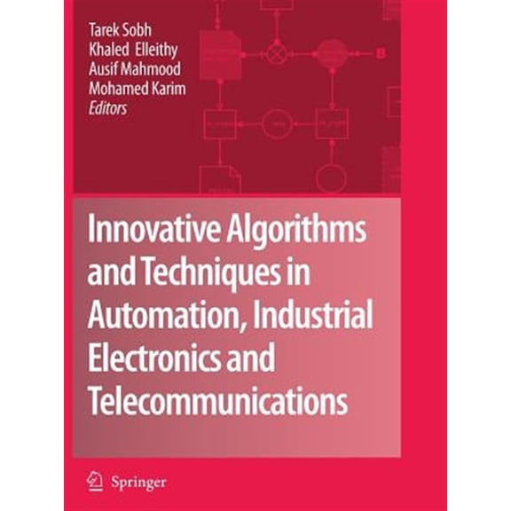 Pre-Owned Innovative Algorithms and Techniques in Automation, Industrial Electronics and Telecommunications, (Paperback)