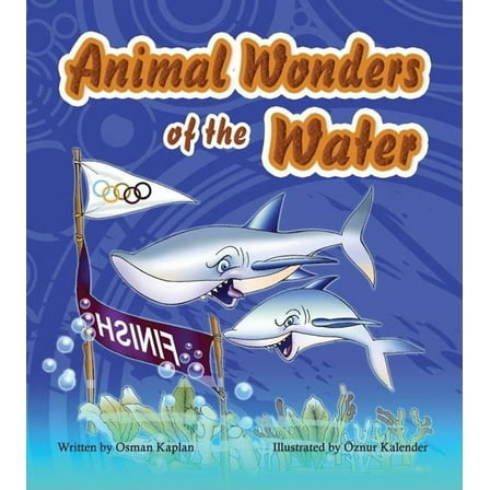 Animal Wonders of the Water (Hardcover)