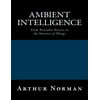 Ambient Intelligence: From Wearable Devices to the Internet of Things