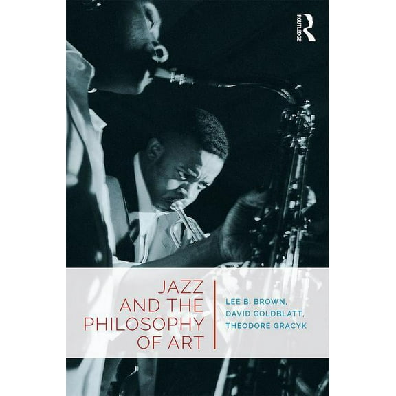Jazz and the Philosophy of Art, (Paperback)
