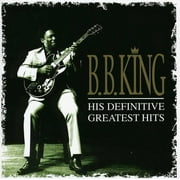 B.B. King - His Definitive Greatest Hits - Blues - CD