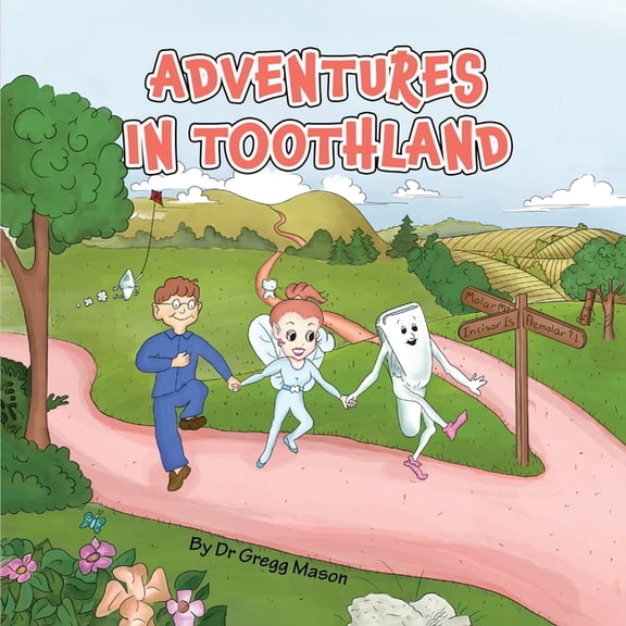 Adventures in Toothland, (Paperback)