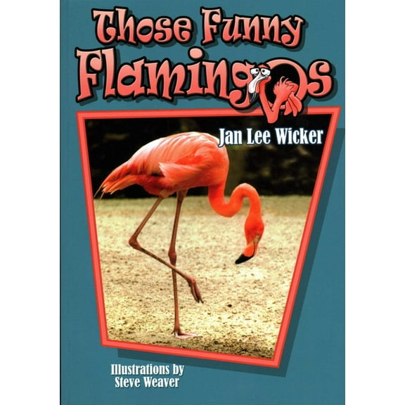 Those Amazing Animals Those Funny Flamingos, (Paperback)
