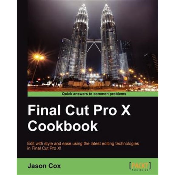 Pre-Owned Final Cut Pro X Cookbook Paperback