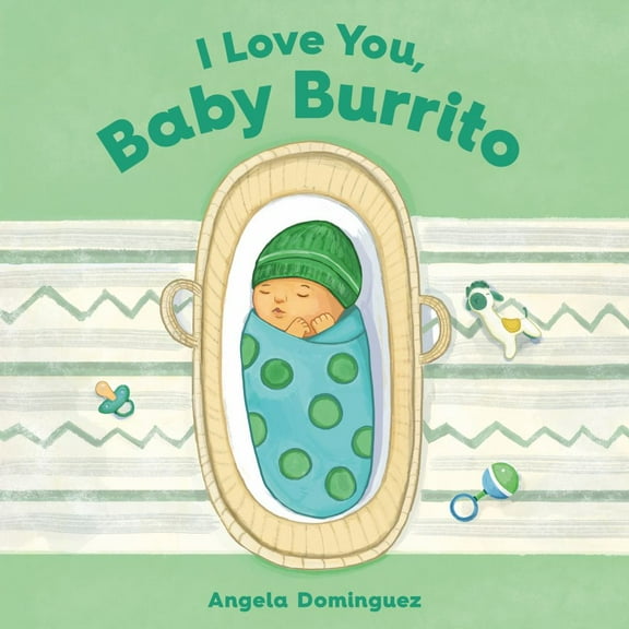 Angela Dominguez: I Love You, Baby Burrito (Board Book)