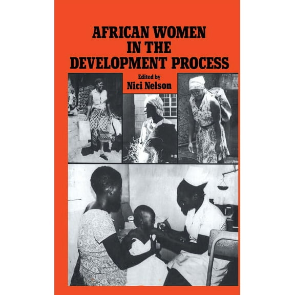 African Women in the Development Process (Hardcover) by Nicki Nelson