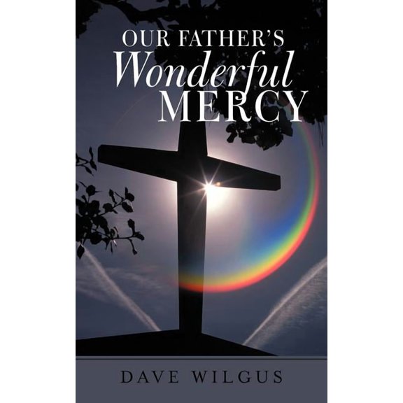 Our Father's Wonderful Mercy, (Paperback)