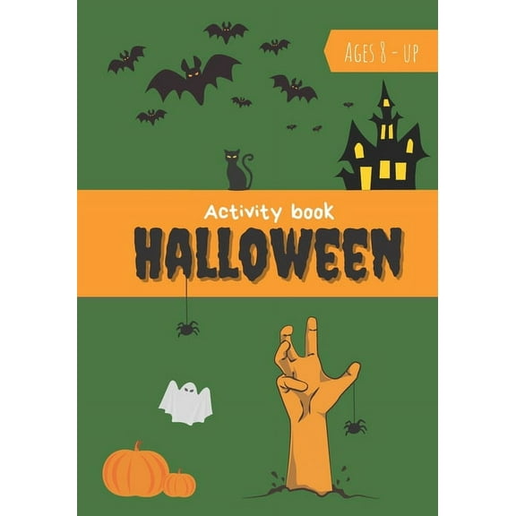 Activity book halloween: Game book for kids Ages 8 & up - trick or treat - stimulate concentration and thinking while ha, (Paperback)