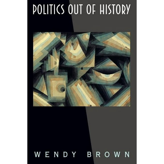 Politics Out of History, (Paperback)