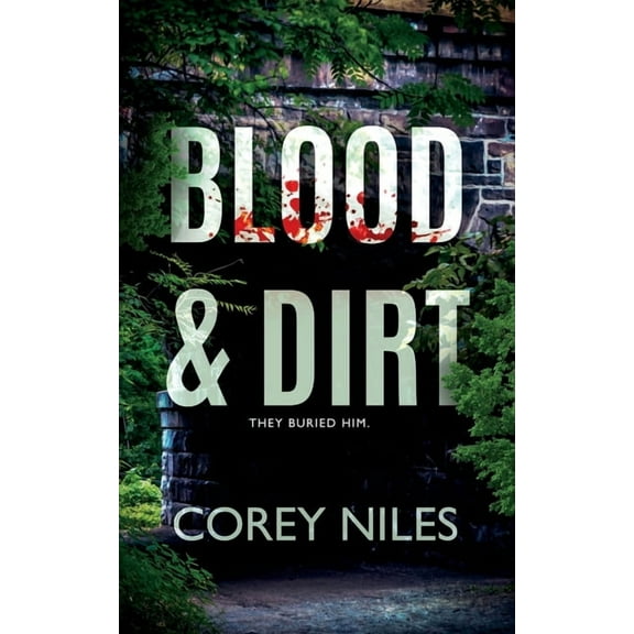 Blood & Dirt, (Paperback)