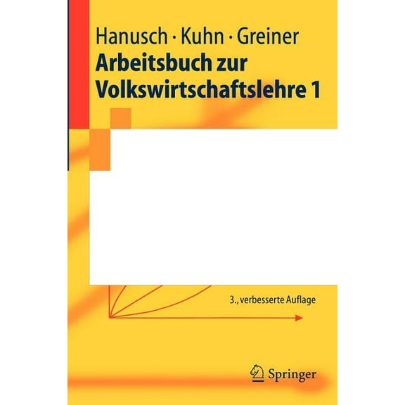 Springer-Lehrbuch Arbeitsbuch Zur Volkswirtschaftslehre 1, (Paperback)