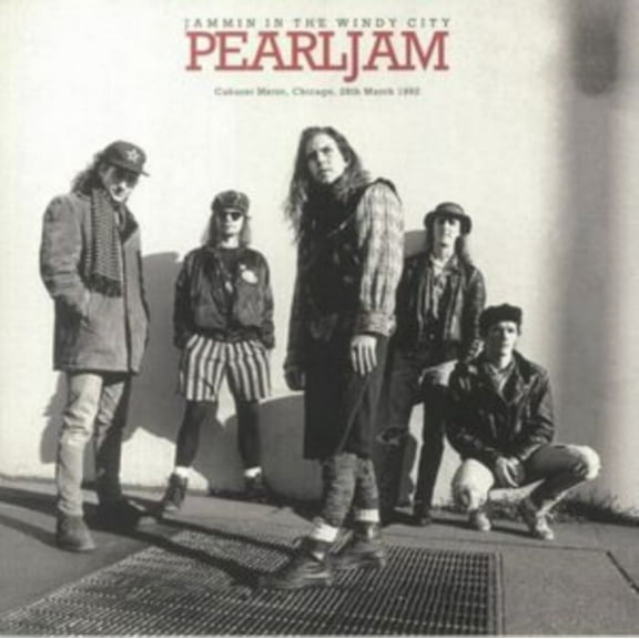 Pearl Jam - Jammin In The Windy City: Cabaret Metro, Chicago, 28th March 1992 - Vinyl LP