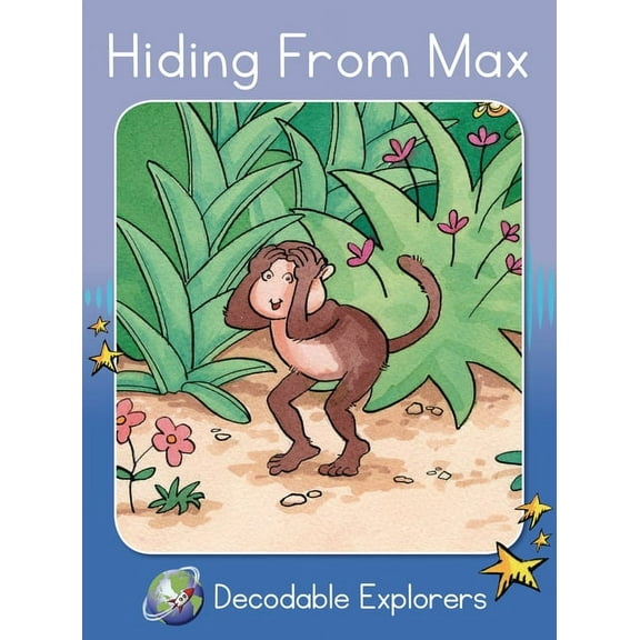 Red Rocket (Tm) Readers Decodable Explor Hiding from Max: Skills Set 4, (Paperback)