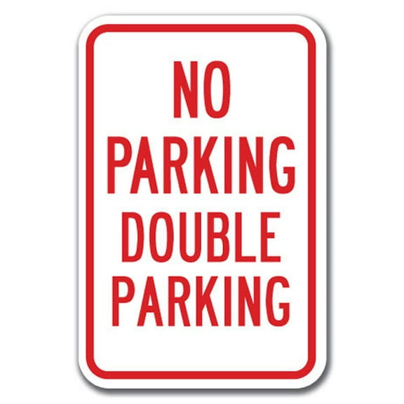No Double Parking Sign 12" x 18" Heavy Gauge Aluminum Signs