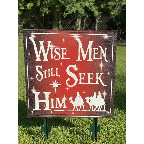 Red Wisemen Still Seek Him Sign
