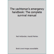 Angle View: The yachtsman's emergency handbook: The complete survival manual [Hardcover - Used]