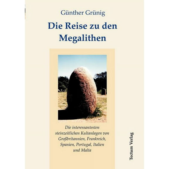 Die Reise Zu Den Megalithen (Paperback)