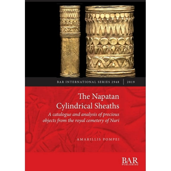 BAR International: The Napatan Cylindrical Sheaths (Paperback)