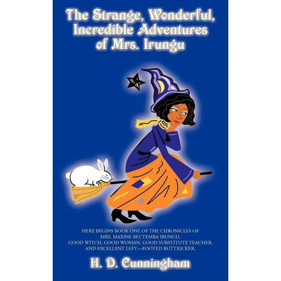 The Strange, Wonderful, Incredible Adventures of Mrs. Irungu