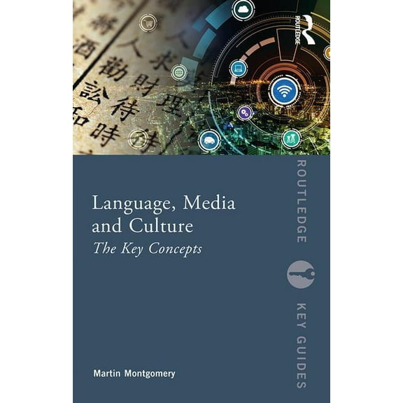 Routledge Key Guides Language, Media and Culture: The Key Concepts, (Paperback)