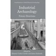 thumbnail image 2 of Industrial Archaeology : Future Directions, 2 of 2