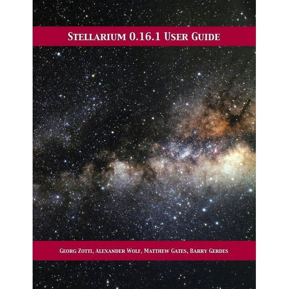 Stellarium 0.16.1 User Guide (Paperback)
