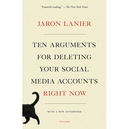 Ten Arguments for Deleting Your Social Media Accounts Right