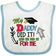 thumbnail image 3 of Inktastic My Daddy Did It and He Did It for Me with Graduation Cap Boys Baby Bib, 3 of 4