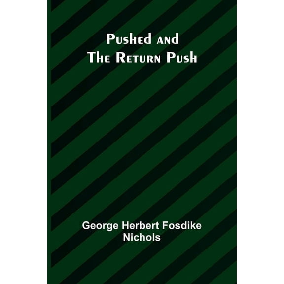Pushed and the Return Push, (Paperback)