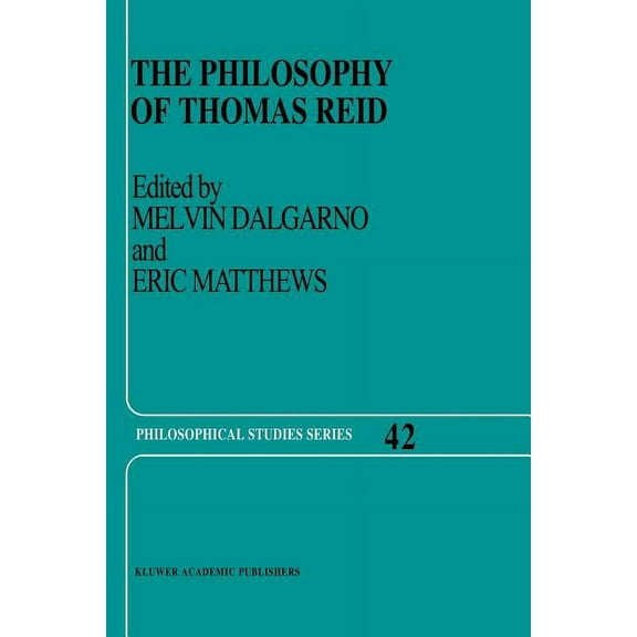 Philosophical Studies The Philosophy of Thomas Reid, Book 42, (Paperback)