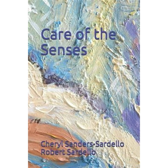 Care of the Senses (Paperback)